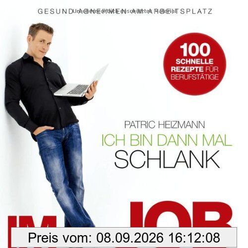 Ich bin dann mal schlank im Job: Gesund abnehmen am Arbeitsplatz