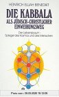 Die Kabbala als jüdisch-christlicher Einweihungsweg: Der Lebensbaum. Spiegel des Kosmos und des Menschen