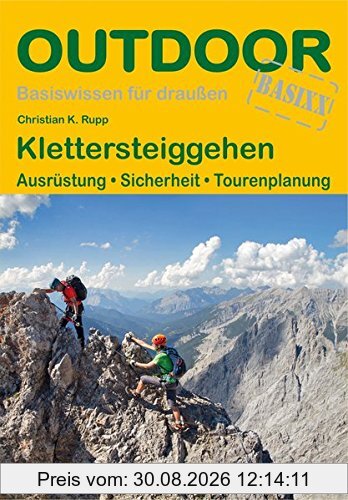Klettersteiggehen: Ausrüstung · Sicherheit · Tourenplanung (Basiswissen für Draußen)