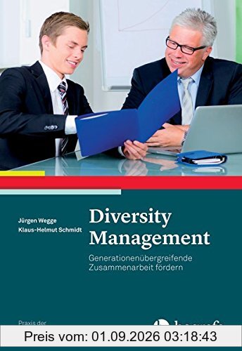 Diversity Management: Generationenübergreifende Zusammenarbeit fördern (Praxis der Personalpsychologie)