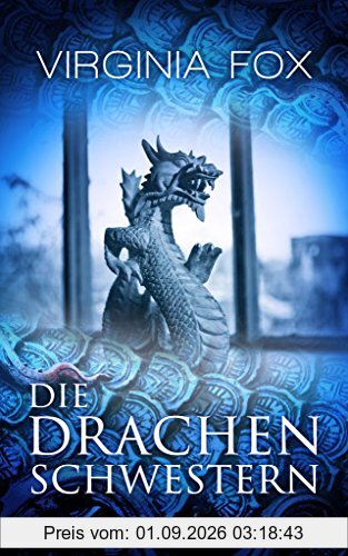 Die Drachenschwestern (Ein Drachenroman - Band 1)