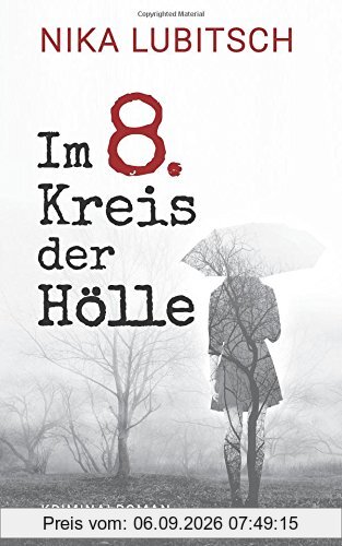Im 8. Kreis der Hölle: Kriminalroman