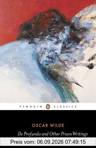 De Profundis and Other Prison Writings (Penguin Classics)