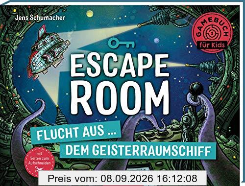 Escape Room - Flucht aus dem Geisterraumschiff: Mit Seiten zum Aufschneiden | Escape-Krimi für Kinder mit vielen spannenden Rätseln