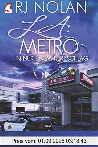 L.A. Metro - In nur einem Herzschlag (L.A. Metro-Serie)