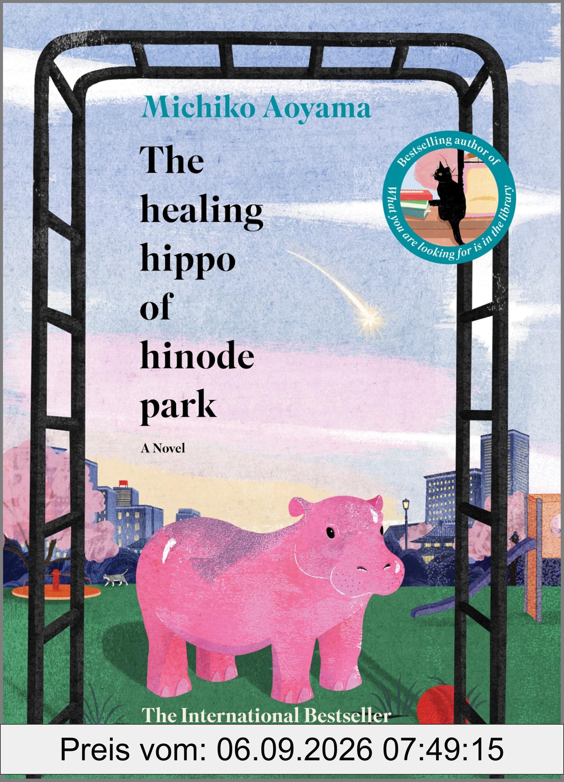 The Healing Hippo of Hinode Park: A Novel – A Heartwarming Japanese Literature and Contemporary Fiction Story of Community