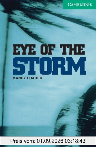 Eye of the Storm: Level 3 (Cambridge English Readers: Level 3)
