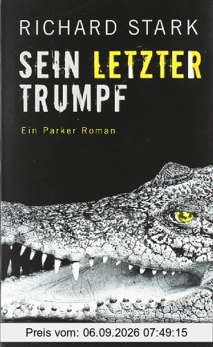 Sein letzter Trumpf: Roman