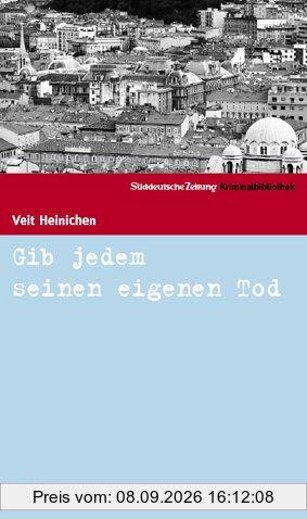 Gib jedem seinen eigenen Tod. SZ Krimibibliothek Band 25