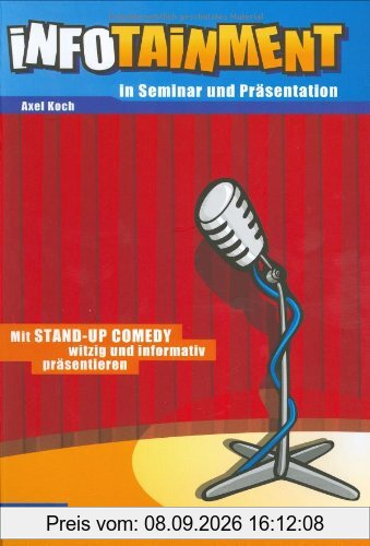 Infotainment in Seminar und Präsentation. Mit Stand-Up Comedy witzig und informativ präsentieren