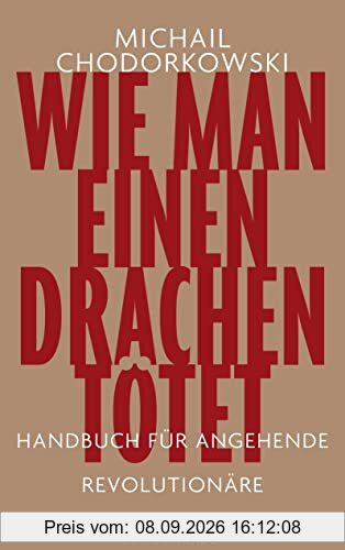 Wie man einen Drachen tötet: Handbuch für angehende Revolutionäre