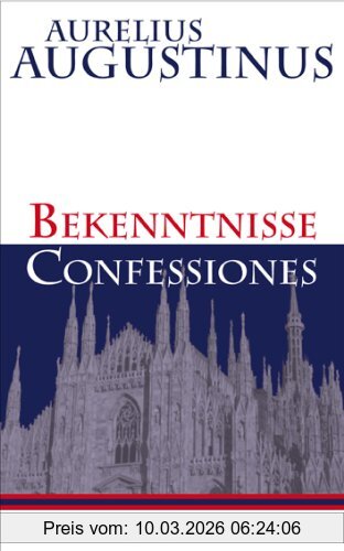 Aurelius Augustinus Bekenntnisse - Confessiones