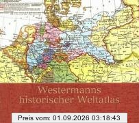 Westermanns historischer Weltatlas