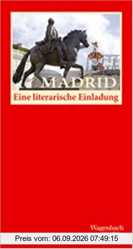 Madrid. Eine literarische Einladung