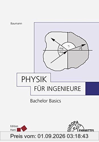Physik für Ingenieure - Bachelor Basics
