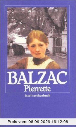 Die menschliche Komödie. Die großen Romane und Erzählungen: Pierrette. Roman (insel taschenbuch)