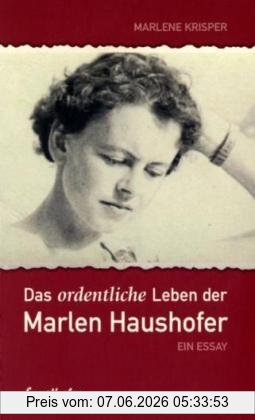 Marlene Krisper Das Ordentliche Leben Der Marlen Haushofer, Ein Essay