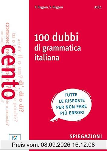 100 dubbi di grammatica italiana: spiegazioni e esercizi / Buch