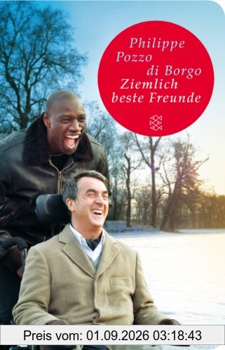 Ziemlich beste Freunde: Die wahre Geschichte (Fischer TaschenBibliothek)