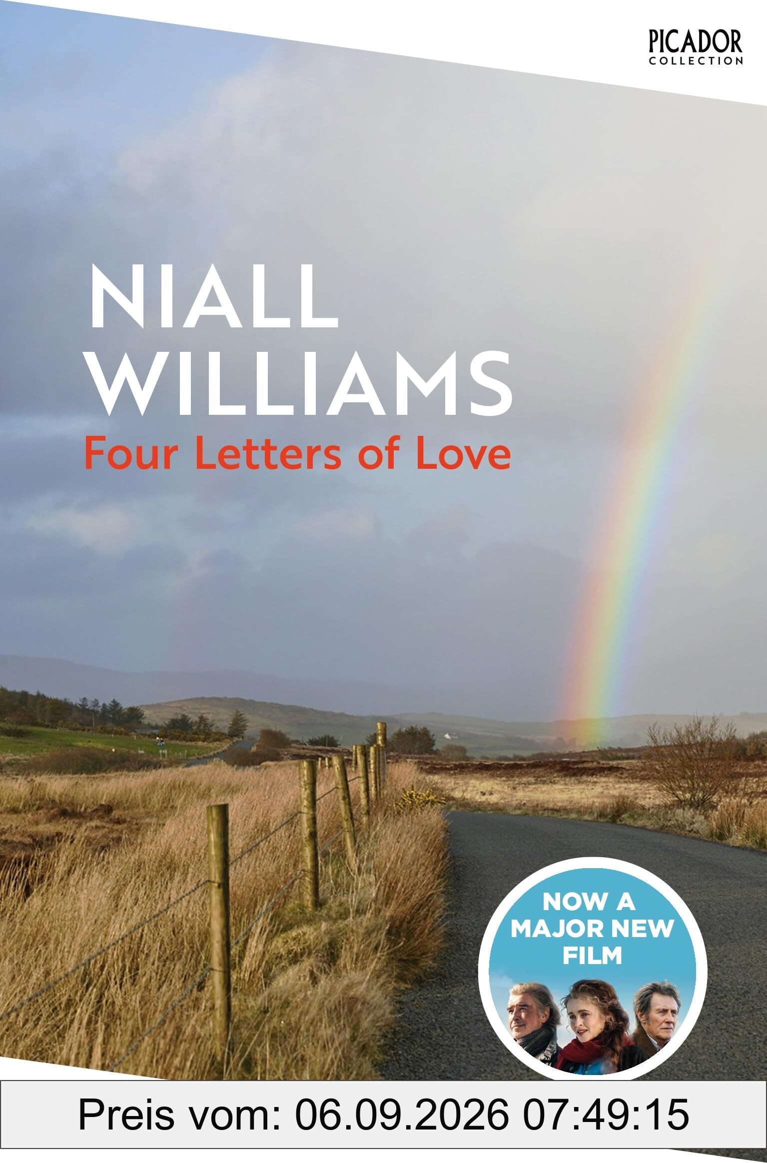 Four Letters Of Love: The international bestseller, now a major film starring Helena Bonham Carter and Pierce Brosnan (Picador Collection)