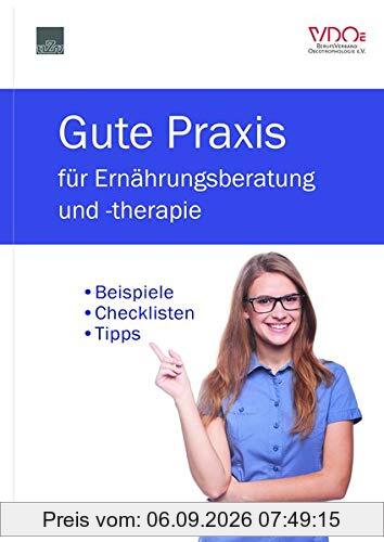 Gute Praxis für Ernährungsberatung und -therapie: Beispiele - Checklisten -Tipps
