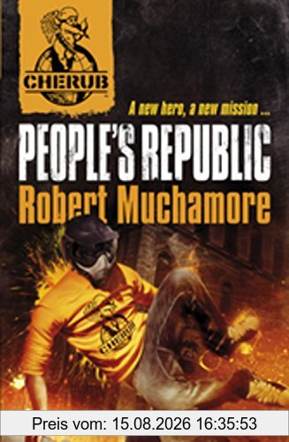 Robert Muchamore Cherub 13. People's Republic, A New Hero, A New Mission (Cherub 2)