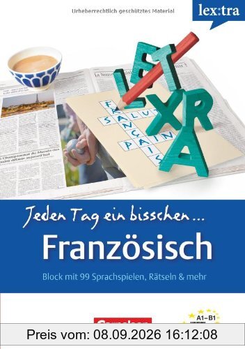 Lextra - Französisch - Jeden Tag ein bisschen Französisch: A1-B1 - Selbstlernbuch