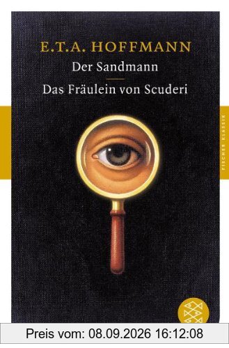 Der Sandmann / Das Fräulein von Scuderi: Erzählungen (Fischer Klassik)