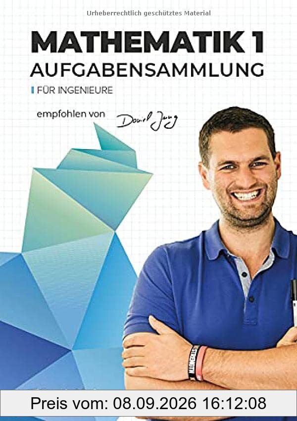 Mathematik 1 für Ingenieure - Aufgabensammlung: StudyHelp und Daniel Jung (Lernhefte für das Studium: mit Lernvideos von Daniel Jung)