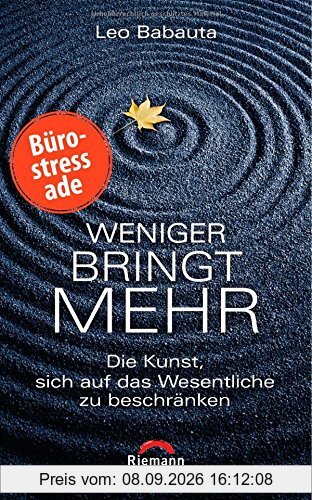 Weniger bringt mehr: Die Kunst, sich auf das Wesentliche zu beschränken