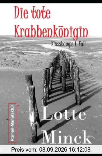 Die tote Krabbenkönigin: Klusskamps 1. Fall (Klaas Klusskamp, Band 1)