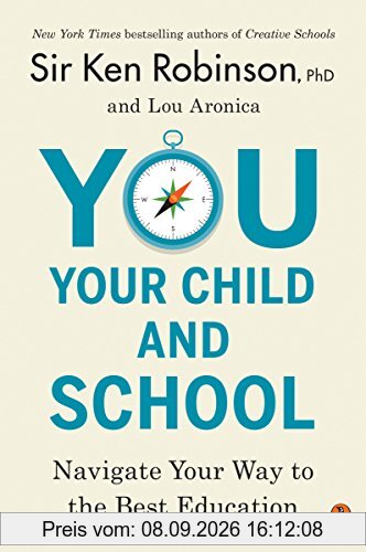 You, Your Child, and School: Navigate Your Way to the Best Education