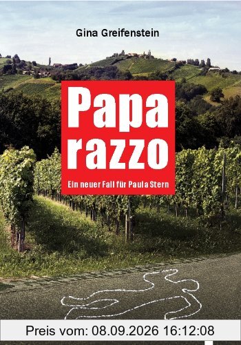 Paparazzo: Ein neuer Fall für Paula Stern. Pfalz-Krimi