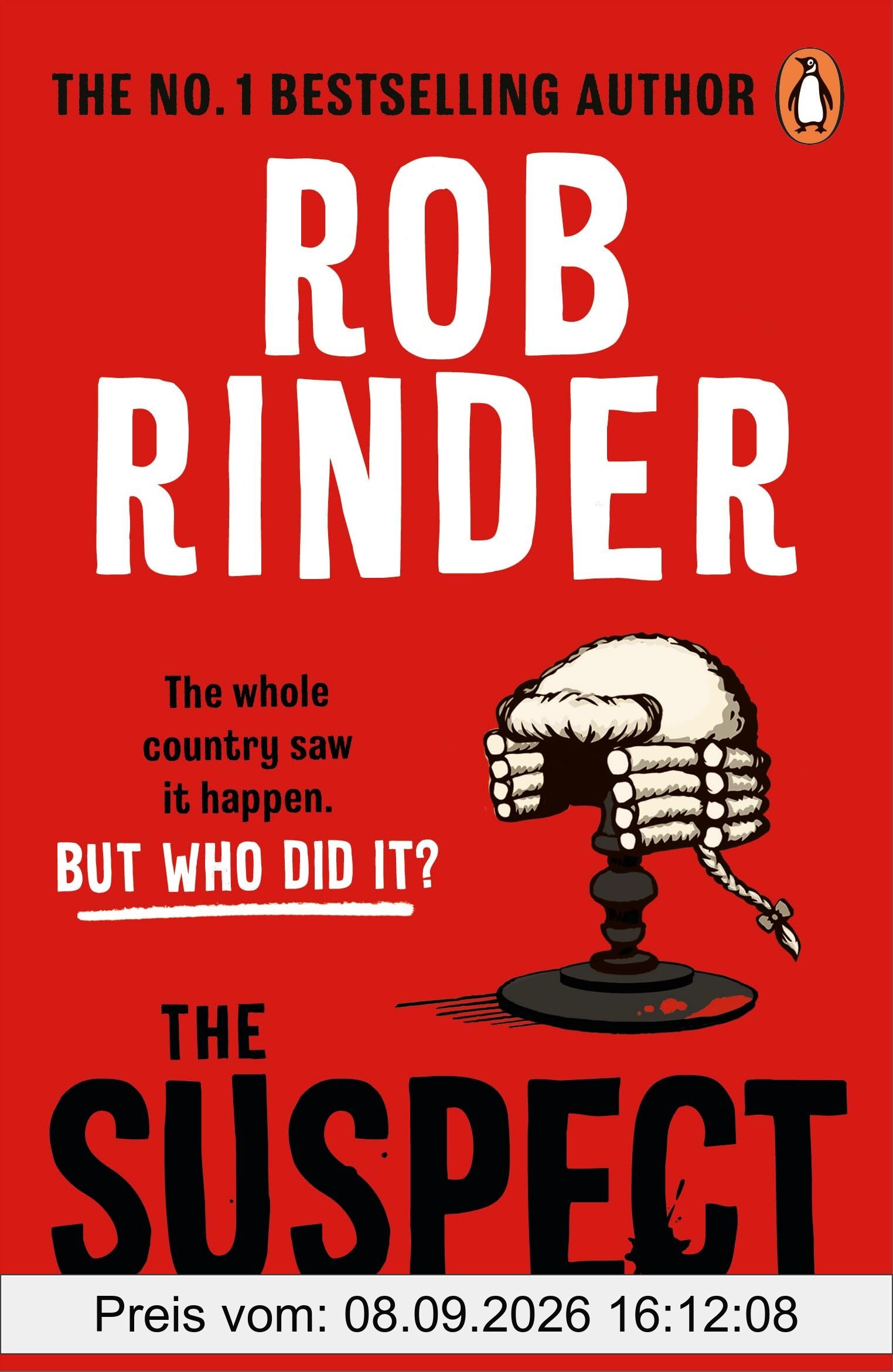 The Suspect: A gripping murder mystery from the Sunday Times bestselling author and criminal barrister