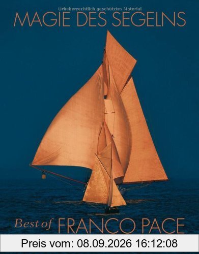 Magie des Segelns: Best of Franco Pace