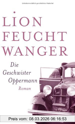 Lion Feuchtwanger Die Geschwister Oppermann, Roman (Feuchtwanger Gw In Einzelbänden)
