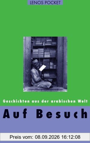 Auf Besuch: Geschichten aus der arabischen Welt