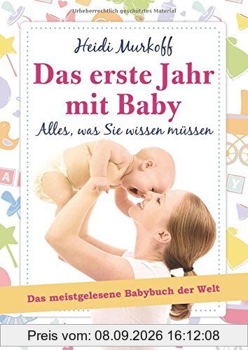 Das erste Jahr mit Baby: Alles, was Sie wissen müssen