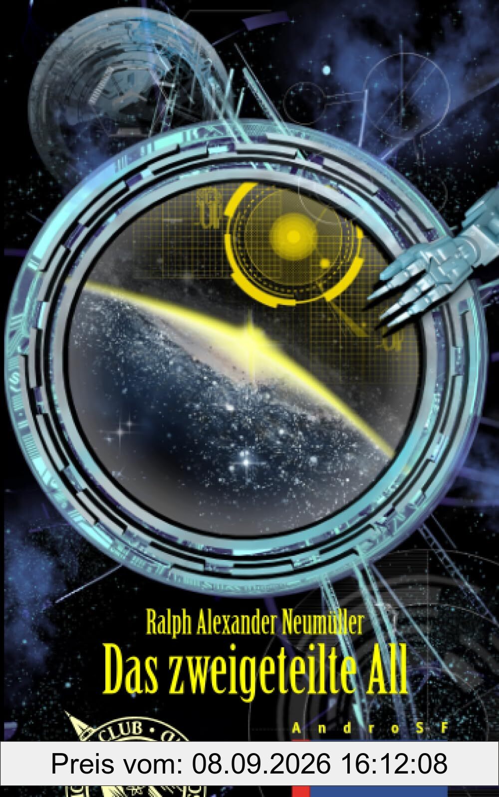 Das zweigeteilte All (AndroSF: Die SF-Reihe für den Science Fiction Club Deutschland e.V. (SFCD))
