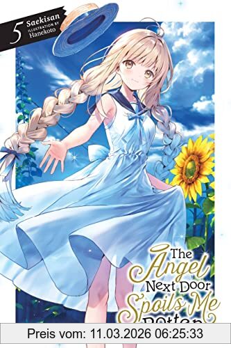 unbekannt The Angel Next Door Spoils Me Rotten, Vol. 5 (light Novel) (Angel Next Door Spoils Me Rotten Light Novel, 5, Band 5)