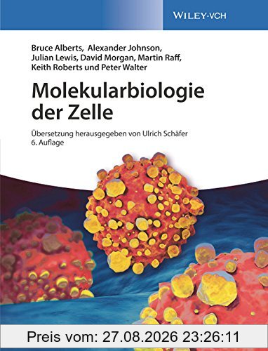 Molekularbiologie der Zelle