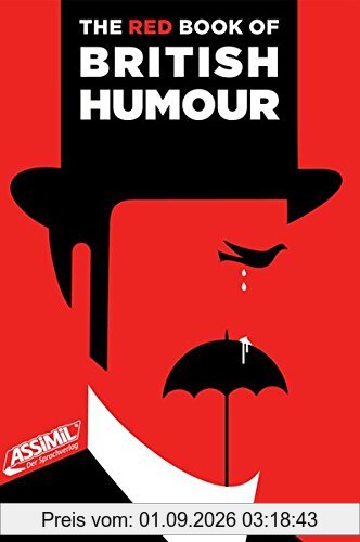 The Red Book of British Humour: Kostproben des sprichwörtlichen britischen Humors (The Books of British Humour)