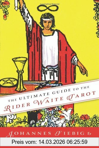 Johannes Fiebig The Ultimate Guide To The Rider Waite Tarot