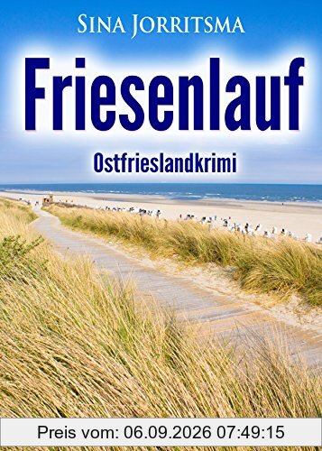Friesenlauf. Ostfrieslandkrimi