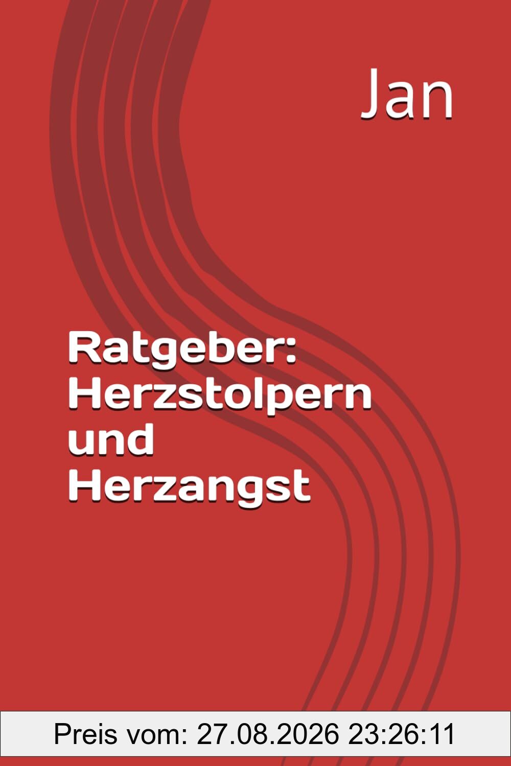 Ratgeber: Herzstolpern und Herzangst