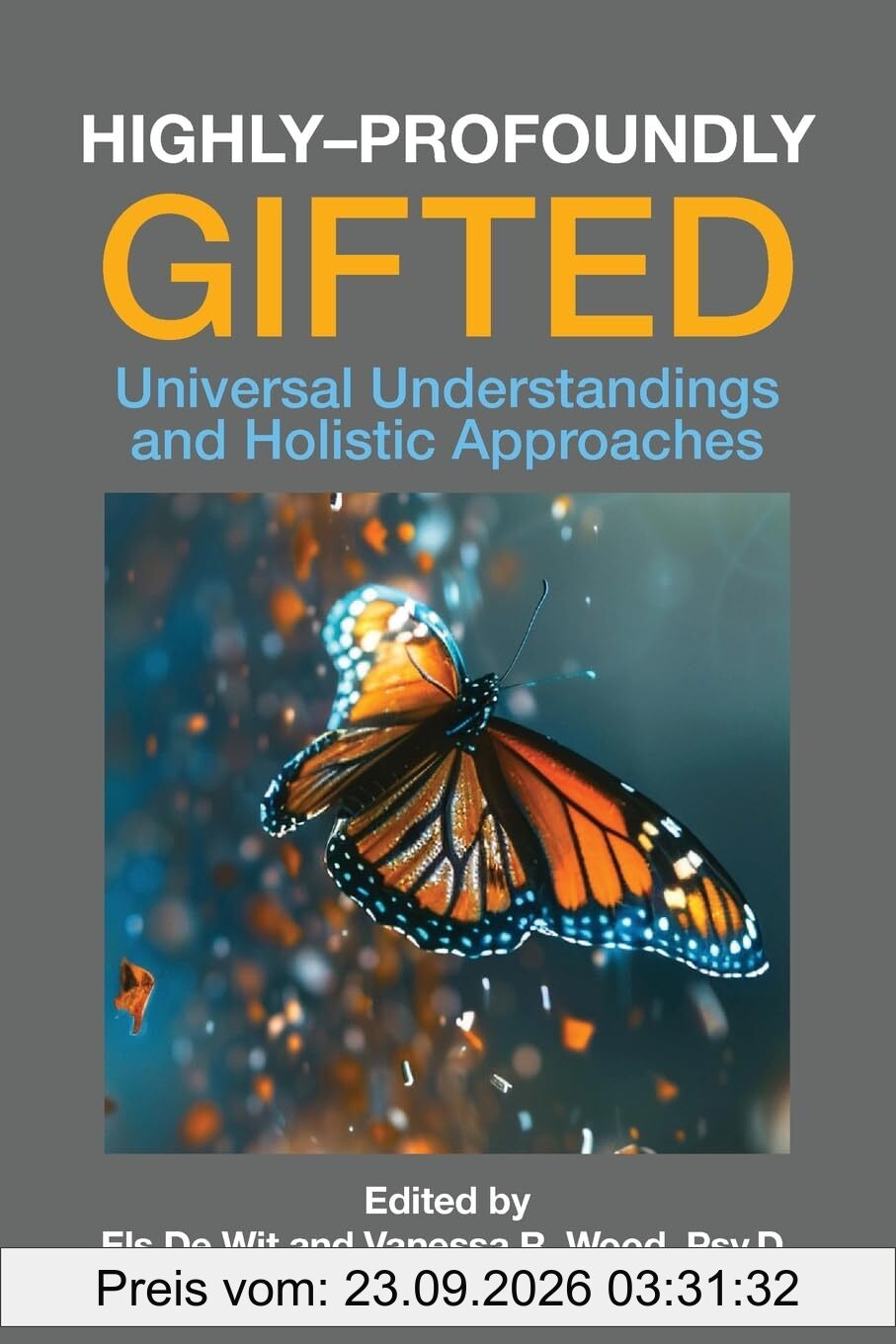 Highly-Profoundly Gifted: Universal Understandings and Holistic Approaches