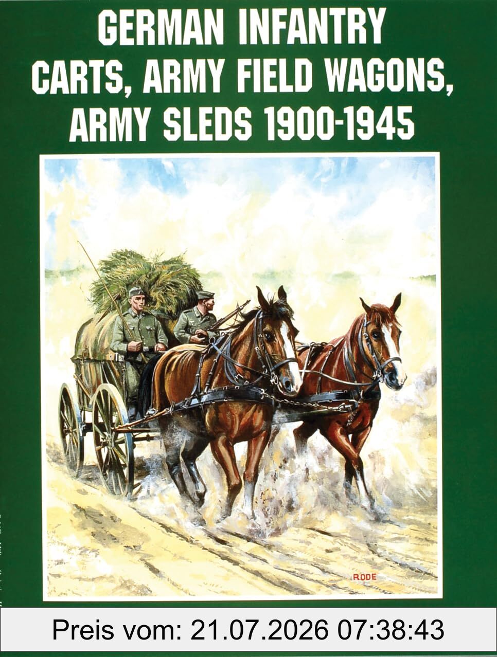 Wilfried Kopenhagen German Infantry Carts, Army Field Wagons, Army Sleds 1900-1945 (Schiffer Military History)