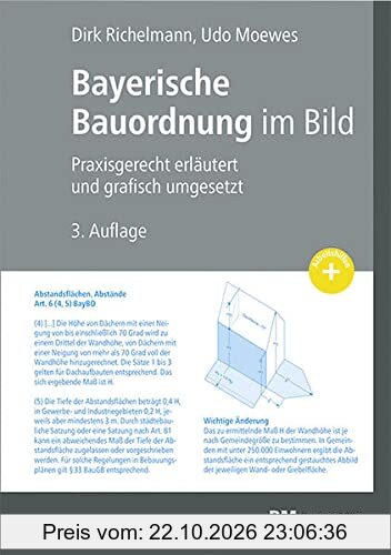 Bayerische Bauordnung im Bild: Praxisgerecht erläutert und grafisch umgesetzt