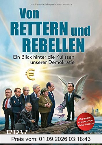 Von Rettern und Rebellen: Ein Blick hinter die Kulissen unserer Demokratie
