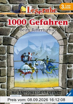 Leserabe - 1000 Gefahren: 1000 Gefahren - Beim Ritterturnier: Kampf auf Burg Falkenstein / Grusel im Tower von London